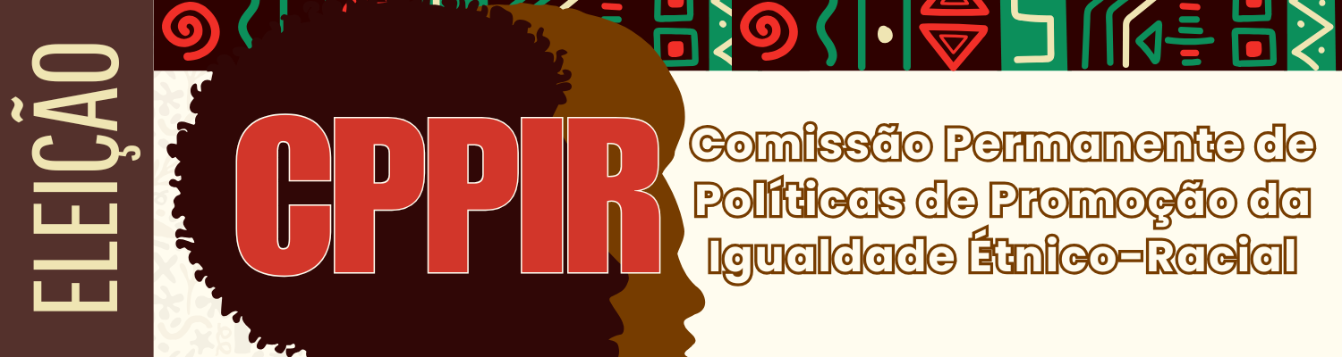 Eleição CPPIR - até 30/5